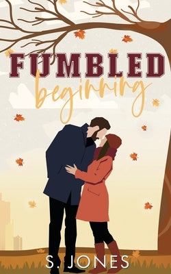 Fumbled Beginning Paperback S. Jones