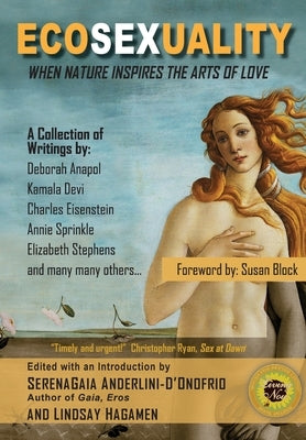 Ecosexuality: When Nature Inspires the Arts of Love Paperback Createspace Independent Publishing Platform