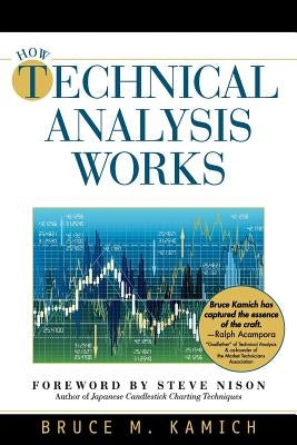 How Technical Analysis Works (New York Institute of Finance) Paperback Echo Point Books & Media