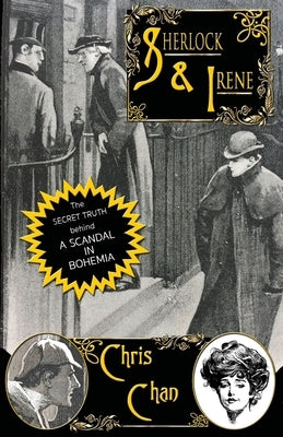 Sherlock & Irene: The Secret Truth Behind "A Scandal in Bohemia" Paperback MX Publishing