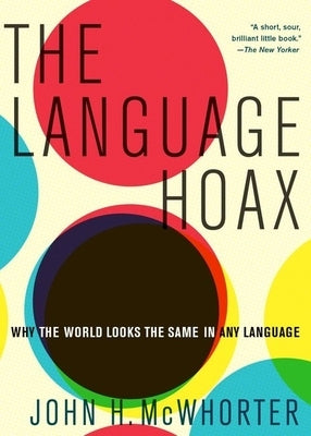 The Language Hoax Paperback Oxford University Press, USA