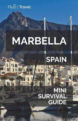Paperback Marbella Mini Survival Guide by Createspace, featuring compact book cover with survival tips and tropical scenery.