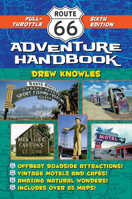 Paperback of the Route 66 Adventure Handbook: Full-Throttle Sixth Edition by Santa Monica Press, showing the book cover with colorful design.