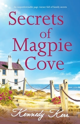 Secrets of Magpie Cove: An unputdownable page-turner full of family secrets Paperback Bookouture