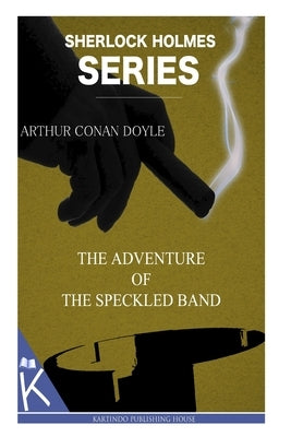 The Adventure of the Speckled Band Paperback Createspace Independent Publishing Platform