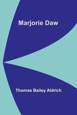 Marjorie Daw Paperback Alpha Edition