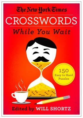 New York Times Crosswords While You Wait Paperback St. Martins Press-3PL