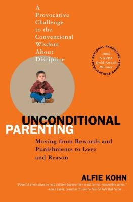 Paperback of "Unconditional Parenting" by Atria Books showing the front cover with title and author's name.