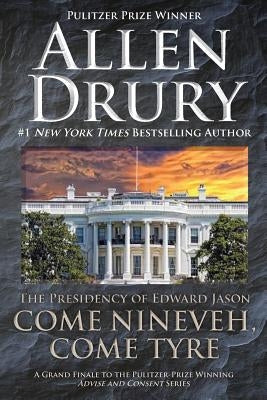 Paperback copy of "Come Nineveh, Come Tyre: The Presidency of Edward M. Jason" by Wordfire Press, featuring a book cover with title and author.