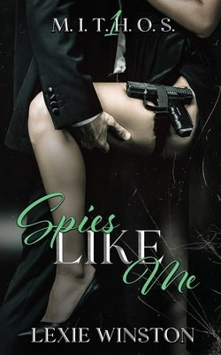 Spies Like Me Paperback Neighpalm Publishing