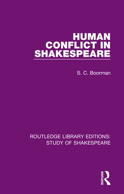 Human Conflict in Shakespeare Paperback Routledge