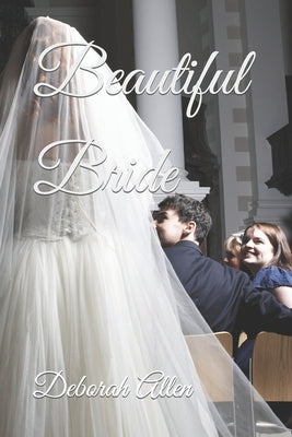 Beautiful Bride Paperback Independently Published