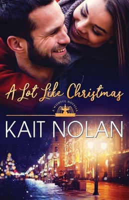A Lot Like Christmas Paperback Take the Leap Publishing