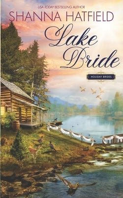 Lake Bride: A Sweet Western Romance Paperback Independently Published