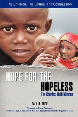 Hope for the Hopeless: The Charles Mulli Mission Paperback Castle Quay Books