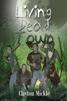 Living Dead Town Paperback Page Publishing, Inc.