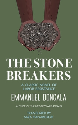The Stone Breakers: A Classic Novel of Labor Resistance Paperback Schaffner Press
