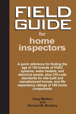 Field Guide for Home Inspectors by Madsen, Greg