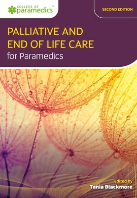 Palliative and End of Life Care for Paramedics Paperback Class Professional