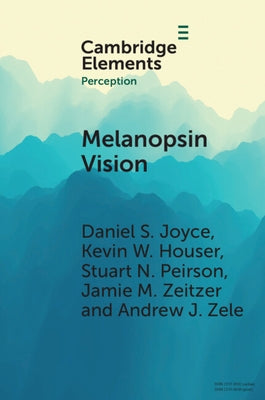 Paperback book titled "Melanopsin Vision: Sensation and Perception" by Cambridge University Press, showing the front cover.