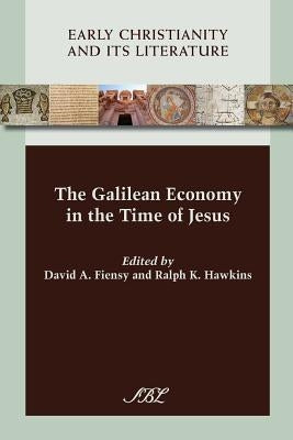 The Galilean Economy in the Time of Jesus Paperback Society of Biblical Literature