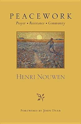 Peacework: Prayer Resistance Community Paperback Orbis Books