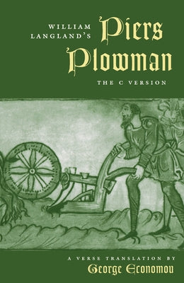 William Langland's Piers Plowman: The C Version Paperback University of Pennsylvania Press