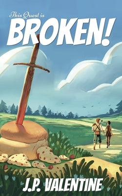 This Quest is Broken! Paperback Independently Published