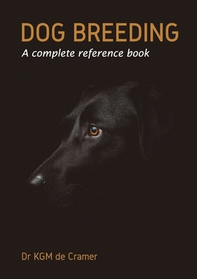 Dog Breeding: A Complete Reference Book Paperback Kejafa Knowledge Works