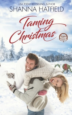 Taming Christmas: A Sweet Western Holiday Romance Paperback Independently Published