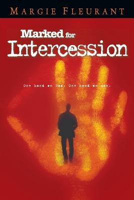 Marked for Intercession Paperback Xulon Press