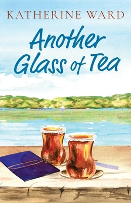 Another Glass of Tea Paperback FriesenPress