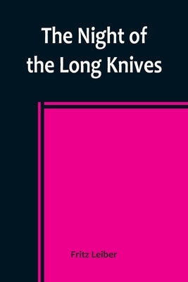 The Night of the Long Knives Paperback Alpha Edition