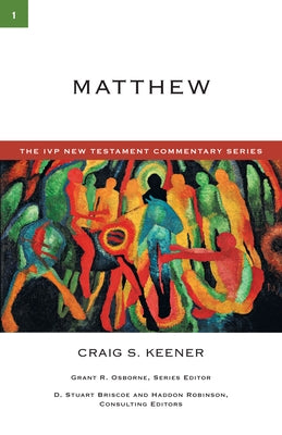 Matthew: Volume 1 Paperback IVP Academic