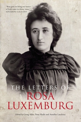 The Letters of Rosa Luxemburg Paperback Verso