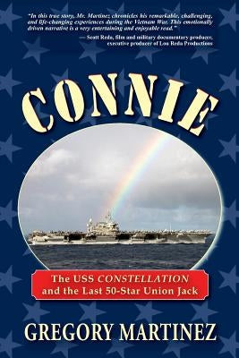 Paperback of Connie: The USS Constellation and the Last 50-Star Union Jack by Hellgate Press, featuring a detailed cover illustration.