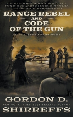 Range Rebel and Code of the Gun: Two Full Length Western Novels Paperback Wolfpack Publishing LLC
