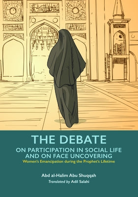The Debate on Participation in Social Life and on Face Uncovering Paperback Kube Publishing Ltd