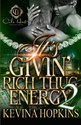 It's Givin' Rich Thug Energy 2 Paperback Cole Hart Signature LLC