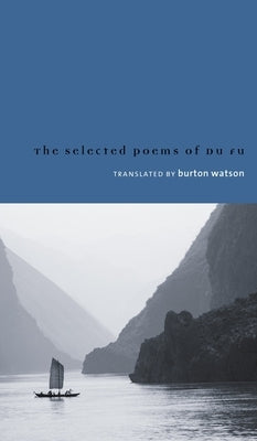 Selected Poems of Du Fu Paperback Columbia University Press