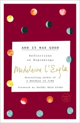 And It Was Good: Reflections on Beginnings Paperback Convergent Books