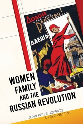 Women, Family and the Russian Revolution Paperback Wellred