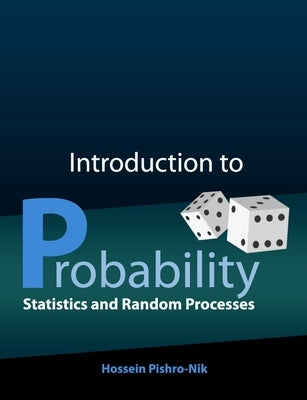 Introduction to Probability, Statistics, and Random Processes Paperback Kappa Research, LLC