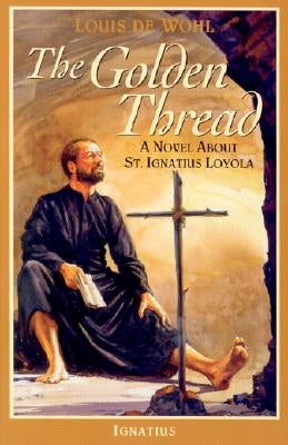 The Golden Thread Paperback Ignatius Press