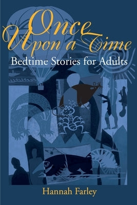 Once Upon a Time: Bedtime Stories for Adults Paperback iUniverse