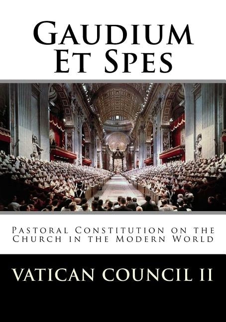 Gaudium Et Spes Paperback Createspace Independent Publishing Platform