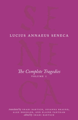 The Complete Tragedies, Volume 1: Medea, the Phoenician Women, Phaedra, the Trojan Women, Octavia Paperback University of Chicago Press