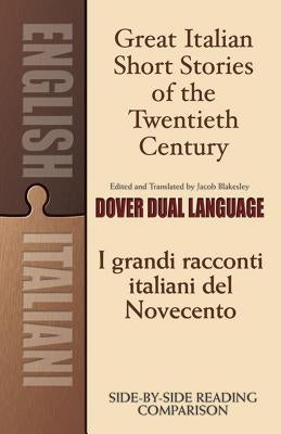Great Italian Short Stories of the Twentieth Century/I Grandi Racconti Italiani del Novecento Paperback Dover Publications