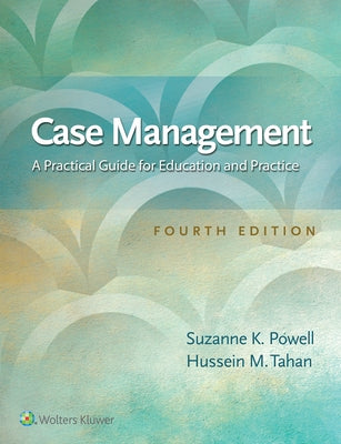 Case Management: A Practical Guide for Education and Practice Paperback LWW