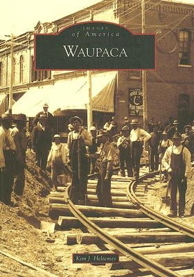 Waupaca Paperback Arcadia Publishing (SC)